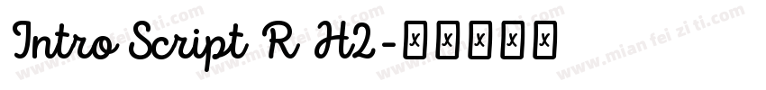 Intro Script R H2字体转换